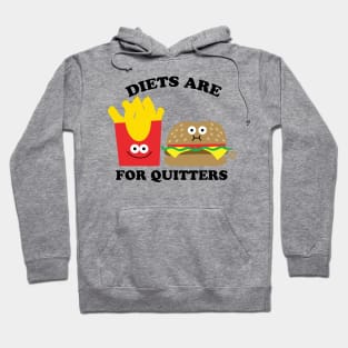 DIETS QUITTERS Hoodie